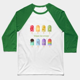 Vegan ice cream Baseball T-Shirt